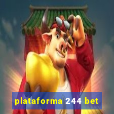 plataforma 244 bet